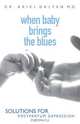 When Baby Brings the Blues, Ariel Dalfen 