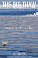 The Big Thaw, Ed Struzik 