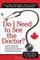 Do I Need to See the Doctor?, Dr. Brian Murat 