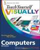Teach Yourself VISUALLYTM Computers, Paul McFedries 