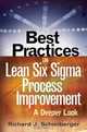 Best Practices in Lean Six Sigma Process Improvement, Richard J. Schonberger 