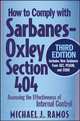 How to Comply with Sarbanes–Oxley Section 404, Michael J. Ramos 