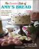 The Sweeter Side of Amy?s Bread, Amy Scherber 