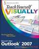 Teach Yourself VISUALLYTM Outlook® 2007, Kate Shoup 