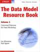 The Data Model Resource Book, Volume 3: Universal Patterns for Data Modeling, Len Silverston, Paul Agnew 