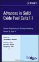 Advances in Solid Oxide Fuel Cells III, Narottam P. Bansal 