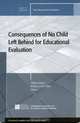 Consequences of No Child Left Behind on Educational Evaluation, Tiffany Berry 