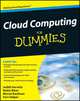 Cloud Computing For Dummies®, Judith Hurwitz 