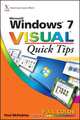 Windows® 7 VisualTM Quick Tips, Paul McFedries 