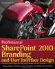 Professional SharePoint 2010 Branding and User Interface Design, Randy Drisgill, John Ross, Jacob J. Sanford, Larry Riemann, Paul Stubbs 