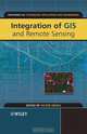 Integration of GIS and Remote Sensing, Victor Mesev 