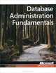 Database Administration Fundamentals: Exam 98-364, 