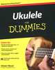 Ukulele For Dummies (+ CD), Alistair Wood 