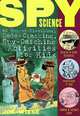 Spy Science: 40 Secret-Sleuthing, Code-Cracking, Spy-Catching Activities for Kids, Jim Wiese 