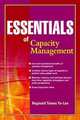 Essentials of Capacity Management, Reginald Tomas Yu–Lee 