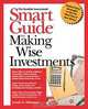 Smart GuideTM to Making Wise Investments, Gordon K. Williamson 