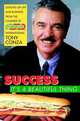 Success: It?s a Beautiful Thing, Tony Conza 