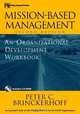Mission–Based Management, Peter C. Brinckerhoff 