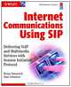 Internet Communications Using SIP, Henry Sinnreich 