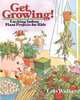 Get Growing!, Lois Walker 