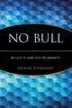 No Bull, Michael Steinhardt 