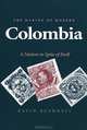 The Making of Modern Colombia: A Nation in Spite of Itself, David Bushnell 