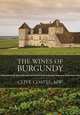 The Wines of Burgundy, Clive Coates 
