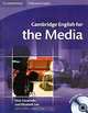 Cambridge English for the Media (+ CD), Nick Ceramella and Elizabeth Lee 