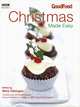 Good Food: Christmas Made Easy, Mary Cadogan 