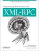 Programming Web Services with XML–RPC, Simon St Laurent 