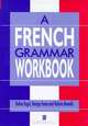 A French Grammar Workbook, Dulcie Engels 
