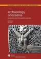 Archaeology of Oceania, Ian Lilley 