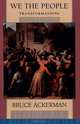 We the People 2: Transformations, Bruce Ackerman 