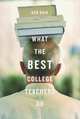 What the Best College Teachers Do, Ken Bain 