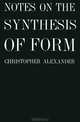 Notes on the Synthesis of Form, Christopher Alexander 
