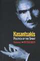Kazantzakis: Politics of the Spirit: Volume 1, Peter Bien 