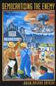 Democratizing the Enemy: The Japanese American Internment, Brian Masaru Hayashi 