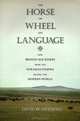 The Horse,The Wheel and Language: How Bronze–Age Riders from the Eurasian Steppes Shaped the Modern World, David W. Anthony 