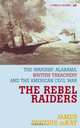 Rebel Raiders, De Kay, James Tertius 