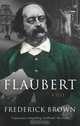 Flaubert, Frederick Brown 