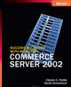 Building Solutions with Microsoft Commerce Server 2002, Clayton Peddy 