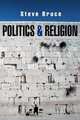 Politics and Religion, Steve Bruce 