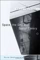 Space, the City and Social Theory, Fran Tonkiss 