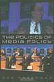 The Politics of Media Policy, Des Freedman 