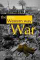 The New Western Way of War, Martin Shaw 