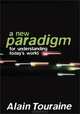 New Paradigm for Understanding Today