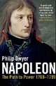 Napoleon the path to power 1769 - 1799, Dwyer, Philip 