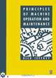 Principles of Machine Operation and Maintenance, Dick Jeffrey 