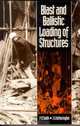 Blast and Ballistic Loading of Structures, John G Hetherington 