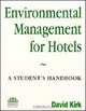 Environmental Management for Hotels, David Kirk 